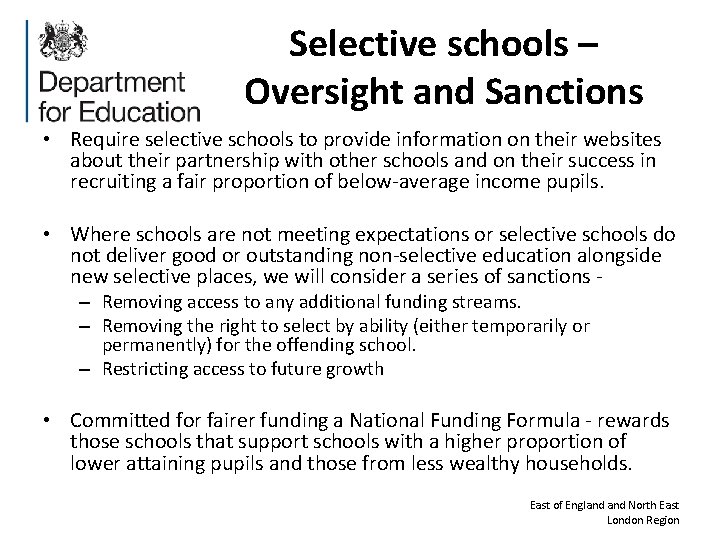 Selective schools – Oversight and Sanctions • Require selective schools to provide information on