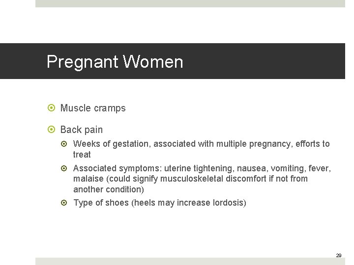 Pregnant Women Muscle cramps Back pain Weeks of gestation, associated with multiple pregnancy, efforts