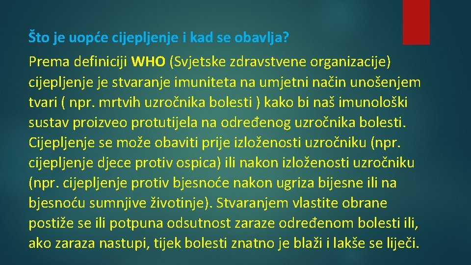 Što je uopće cijepljenje i kad se obavlja? Prema definiciji WHO (Svjetske zdravstvene organizacije)