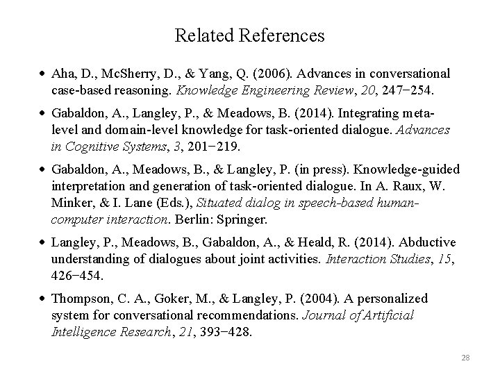 Related References Aha, D. , Mc. Sherry, D. , & Yang, Q. (2006). Advances