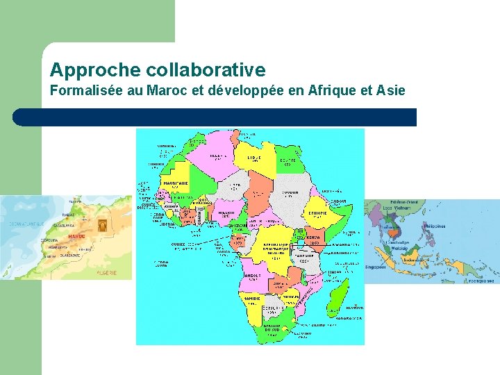 Approche collaborative Formalisée au Maroc et développée en Afrique et Asie 