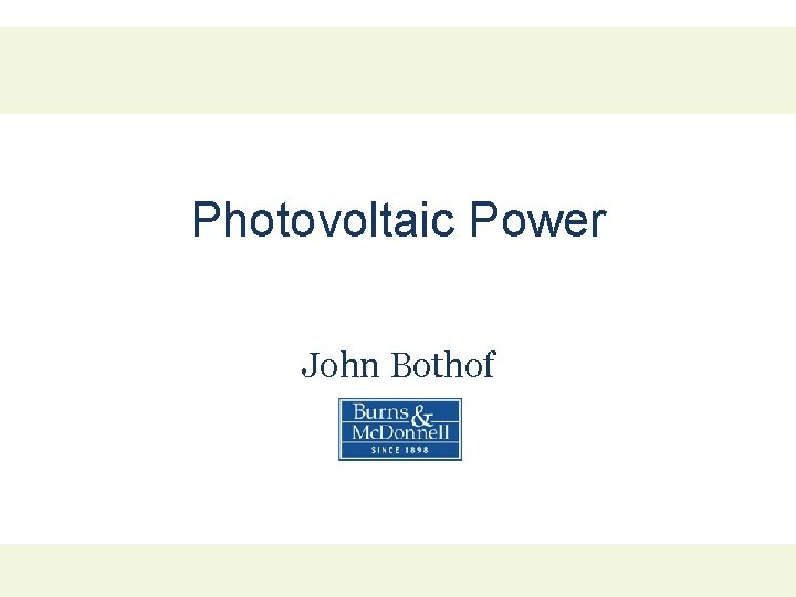 Photovoltaic Power John Bothof 