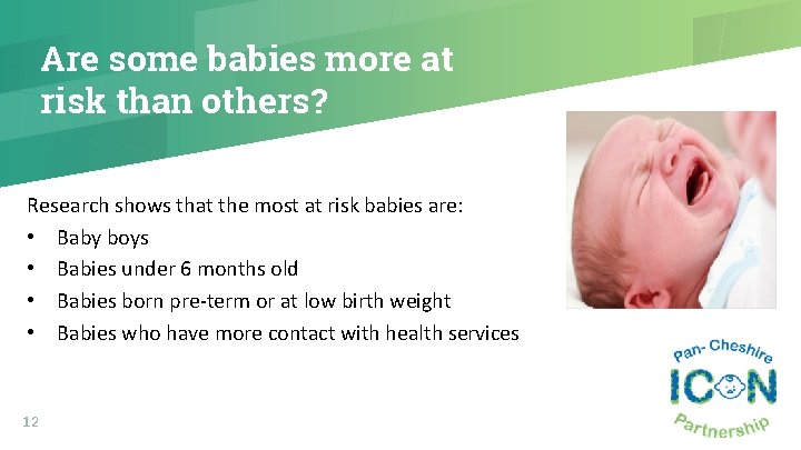 Are some babies more at risk than others? Research shows that the most at