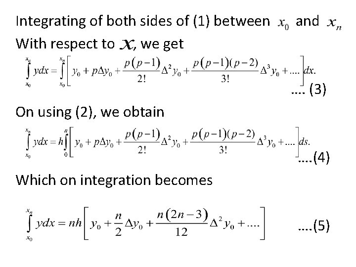 Integrating of both sides of (1) between With respect to , we get and