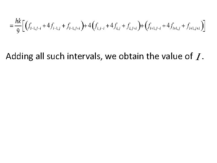 Adding all such intervals, we obtain the value of. 