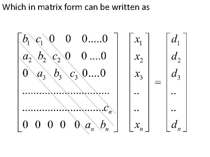 Which in matrix form can be written as 