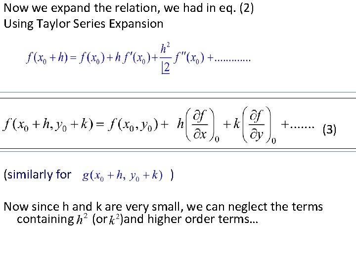 Now we expand the relation, we had in eq. (2) Using Taylor Series Expansion