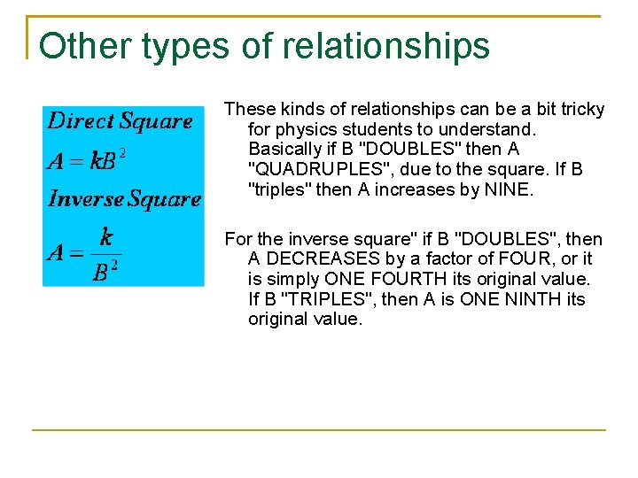 Other types of relationships These kinds of relationships can be a bit tricky for