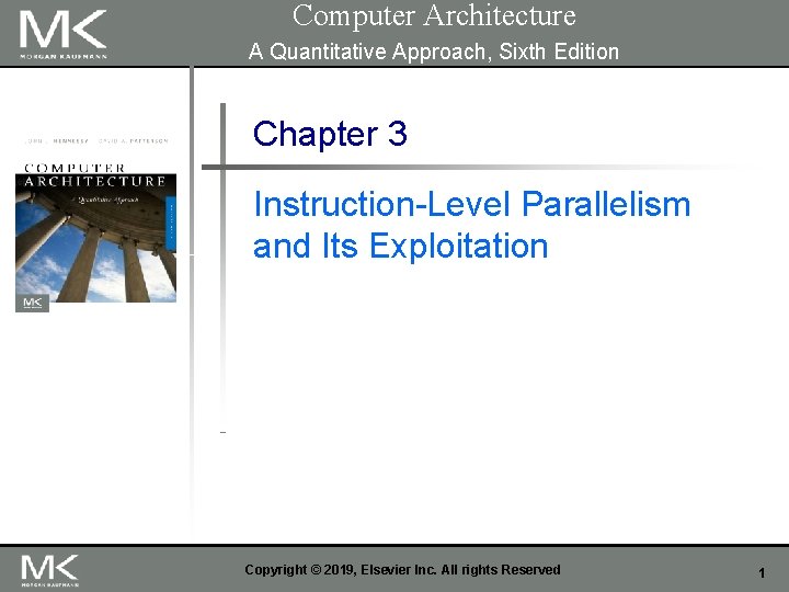 Computer Architecture A Quantitative Approach, Sixth Edition Chapter 3 Instruction-Level Parallelism and Its Exploitation