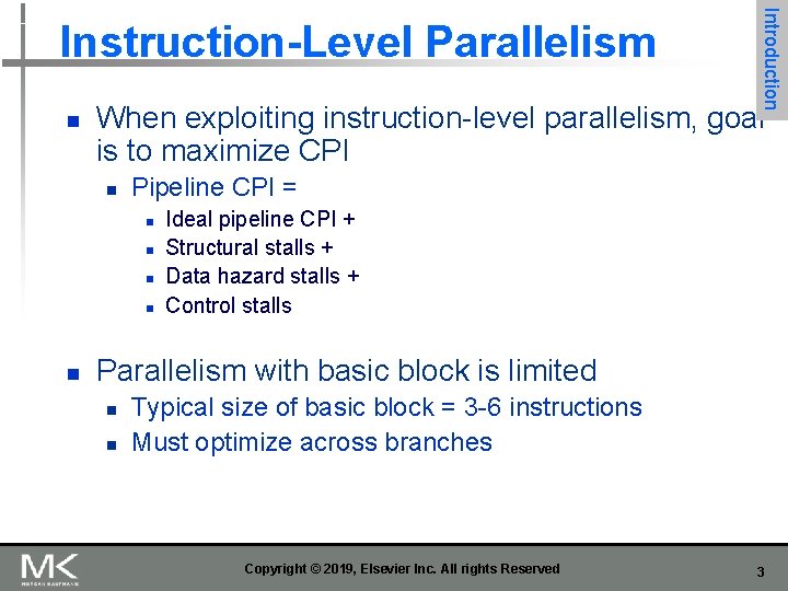 n When exploiting instruction-level parallelism, goal is to maximize CPI n Pipeline CPI =