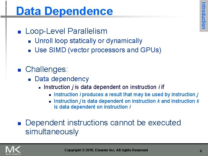 n Loop-Level Parallelism n n n Unroll loop statically or dynamically Use SIMD (vector