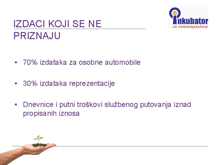 IZDACI KOJI SE NE PRIZNAJU • 70% izdataka za osobne automobile • 30% izdataka