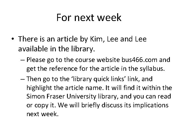 For next week • There is an article by Kim, Lee and Lee available