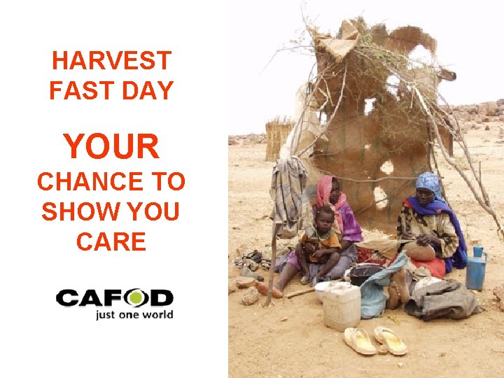 HARVEST FAST DAY YOUR CHANCE TO SHOW YOU CARE 