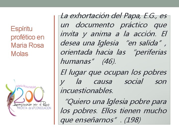 Espíritu profético en Maria Rosa Molas La exhortación del Papa, E. G. , es