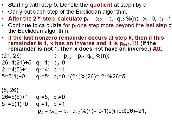  • • Starting with step 0. Denote the quotient at step i by