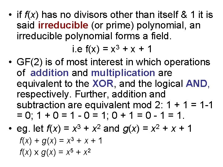  • if f(x) has no divisors other than itself & 1 it is