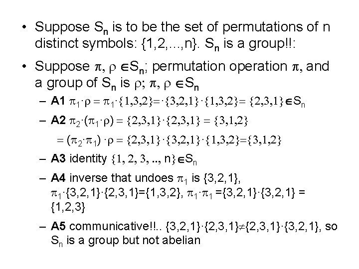  • Suppose Sn is to be the set of permutations of n distinct