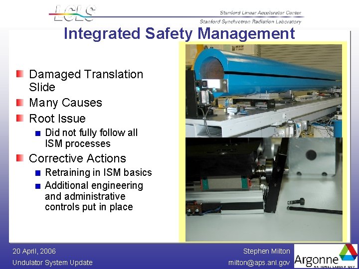 Integrated Safety Management Damaged Translation Slide Many Causes Root Issue Did not fully follow