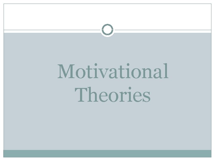 Motivational Theories 