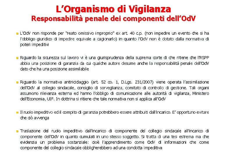 L’Organismo di Vigilanza Responsabilità penale dei componenti dell’Od. V n L’Od. V non risponde