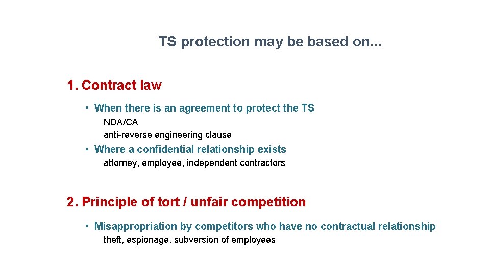 TS protection may be based on. . . 1. Contract law • When there