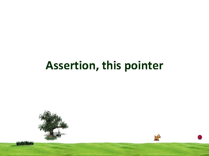 Assertion, this pointer 