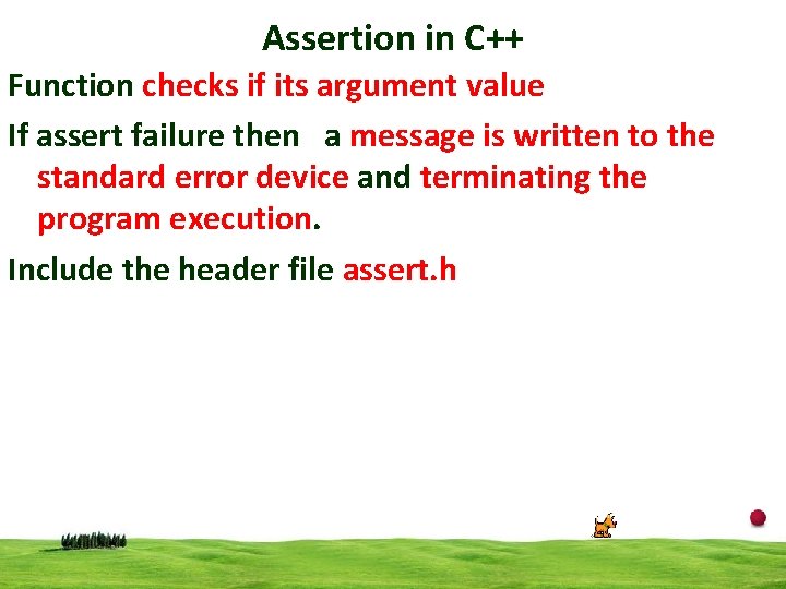 Assertion in C++ Function checks if its argument value If assert failure then a