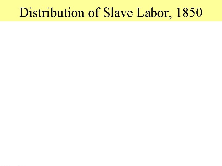 Distribution of Slave Labor, 1850 