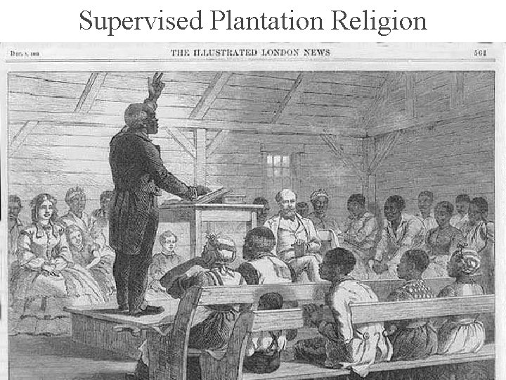 Supervised Plantation Religion 