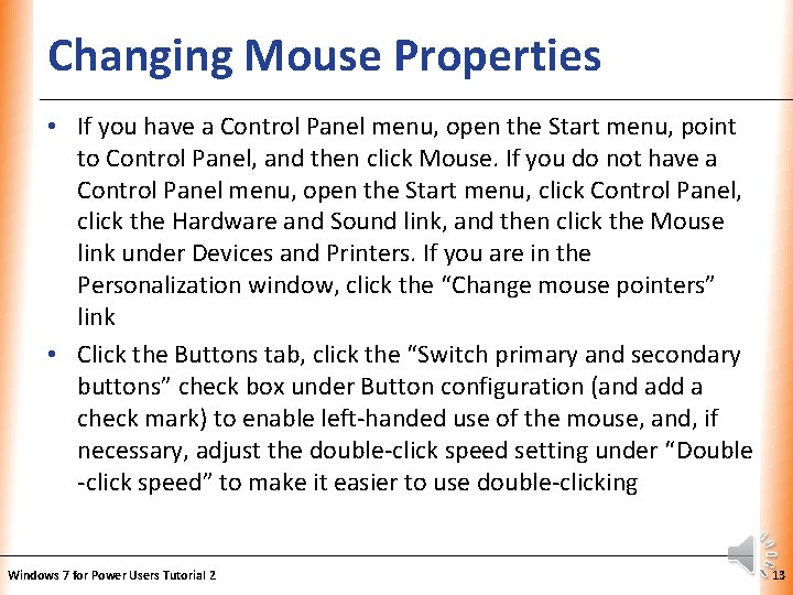Changing Mouse Properties XP • If you have a Control Panel menu, open the Changing Mouse Properties XP • If you have a Control Panel menu, open the
