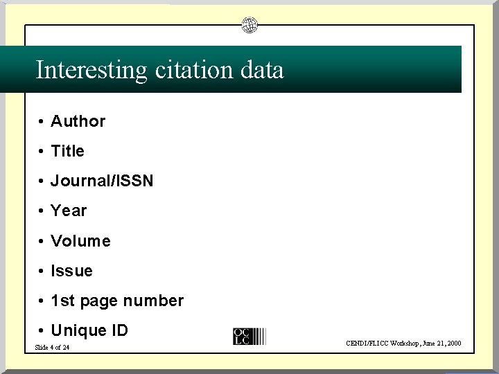 Interesting citation data • Author • Title • Journal/ISSN • Year • Volume •