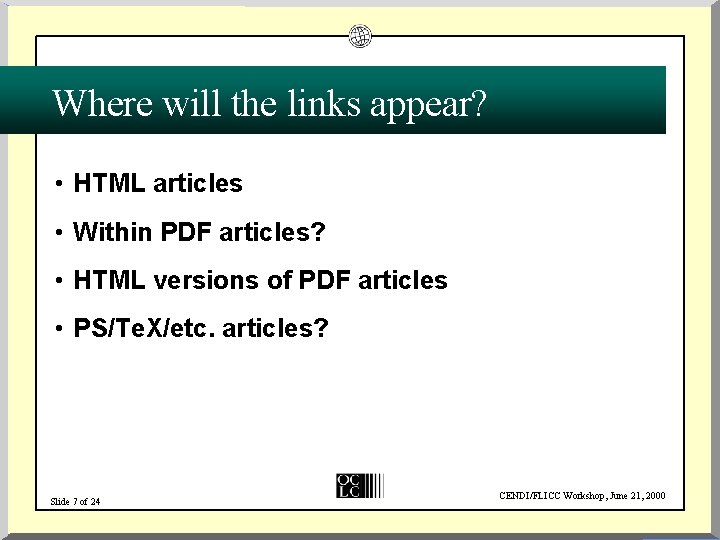 Where will the links appear? • HTML articles • Within PDF articles? • HTML
