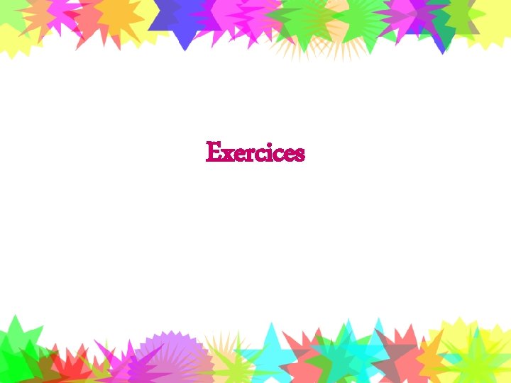 Exercices 