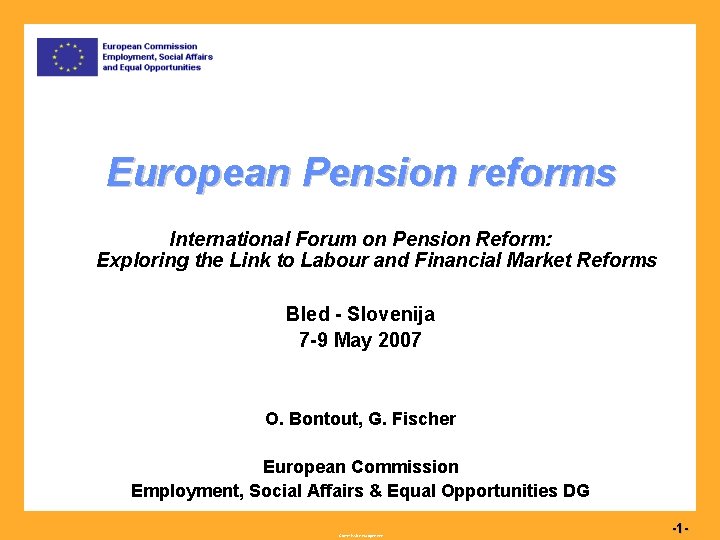 European Pension reforms International Forum on Pension Reform: Exploring the Link to Labour and