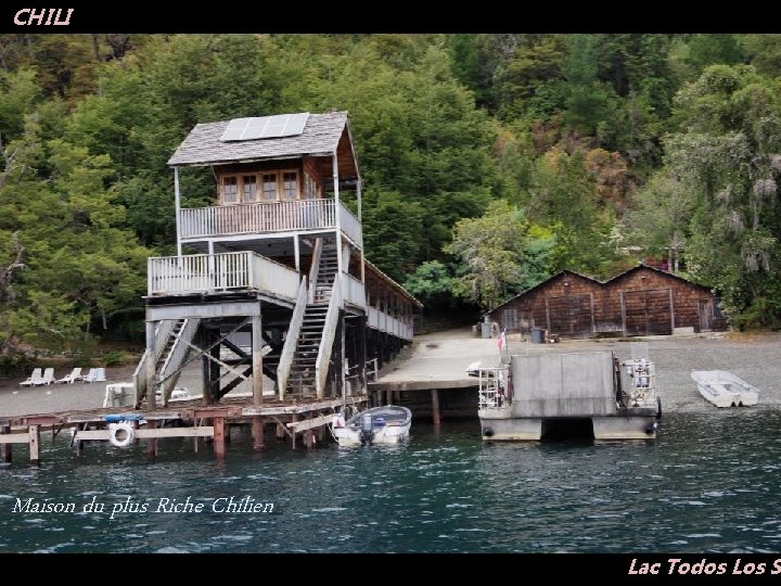 CHILI Maison du plus Riche Chilien Lac Todos Los Sa 