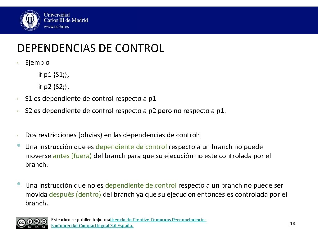 DEPENDENCIAS DE CONTROL • Ejemplo if p 1 {S 1; }; if p 2