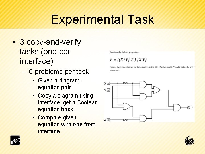 Experimental Task • 3 copy-and-verify tasks (one per interface) – 6 problems per task