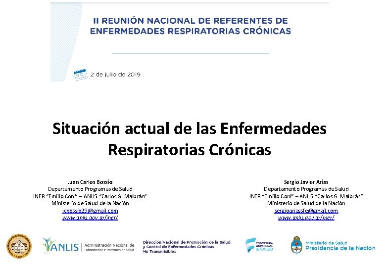 Situación actual de las Enfermedades Respiratorias Crónicas Juan Carlos Bossio Departamento Programas de Salud