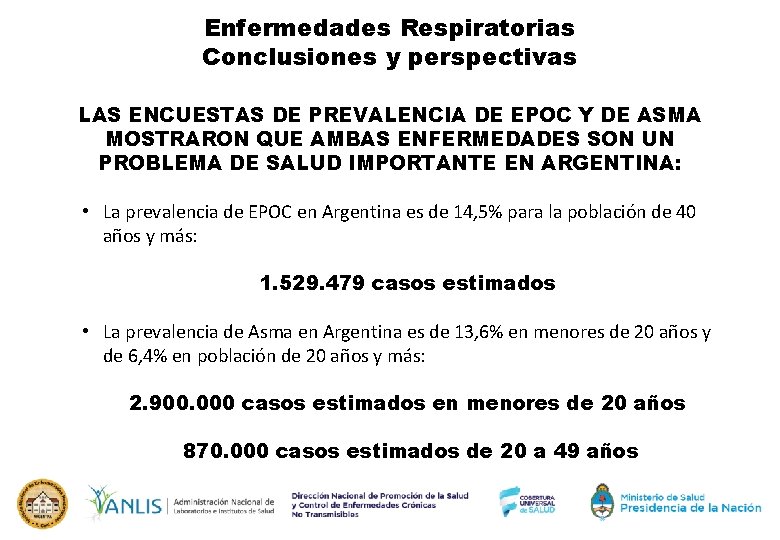 Enfermedades Respiratorias Conclusiones y perspectivas LAS ENCUESTAS DE PREVALENCIA DE EPOC Y DE ASMA