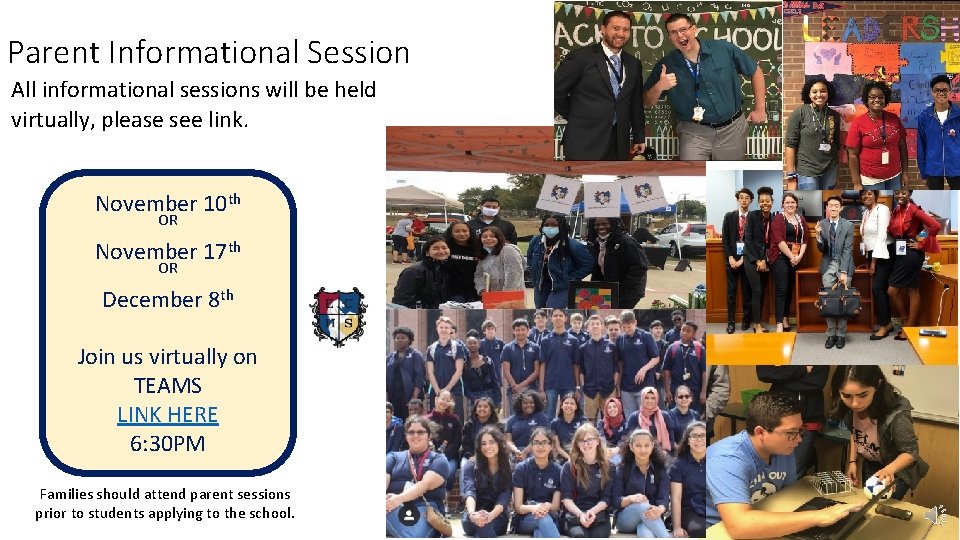 Parent Informational Session All informational sessions will be held virtually, please see link. November