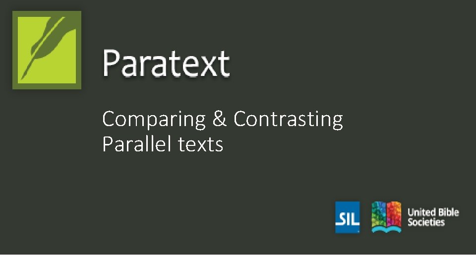 Comparing & Contrasting Parallel texts 