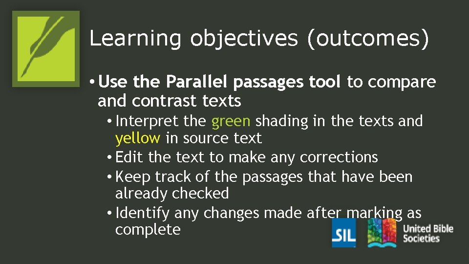 Learning objectives (outcomes) • Use the Parallel passages tool to compare and contrast texts