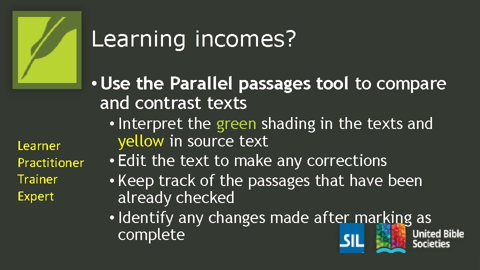 Learning incomes? • Use the Parallel passages tool to compare and contrast texts Learner