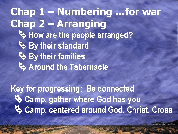 Chap 1 – Numbering …for war Chap 2 – Arranging How are the people