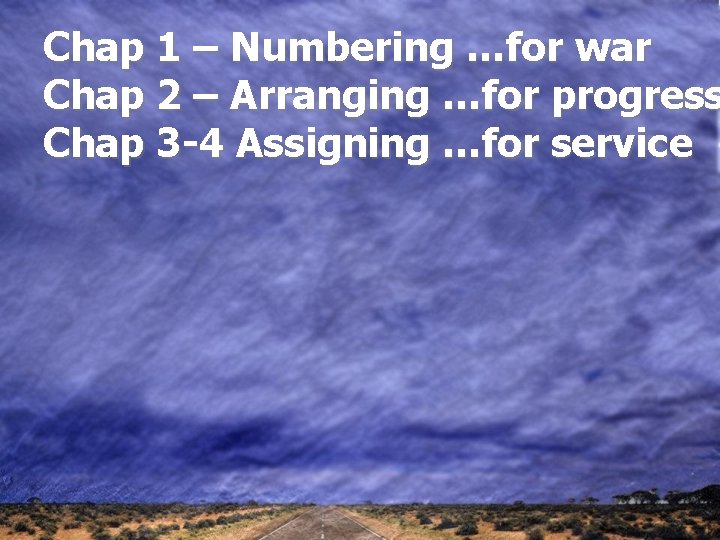 Chap 1 – Numbering …for war Chap 2 – Arranging …for progress Chap 3