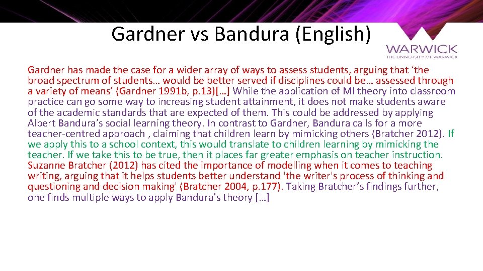 Gardner vs Bandura (English) Gardner has made the case for a wider array of