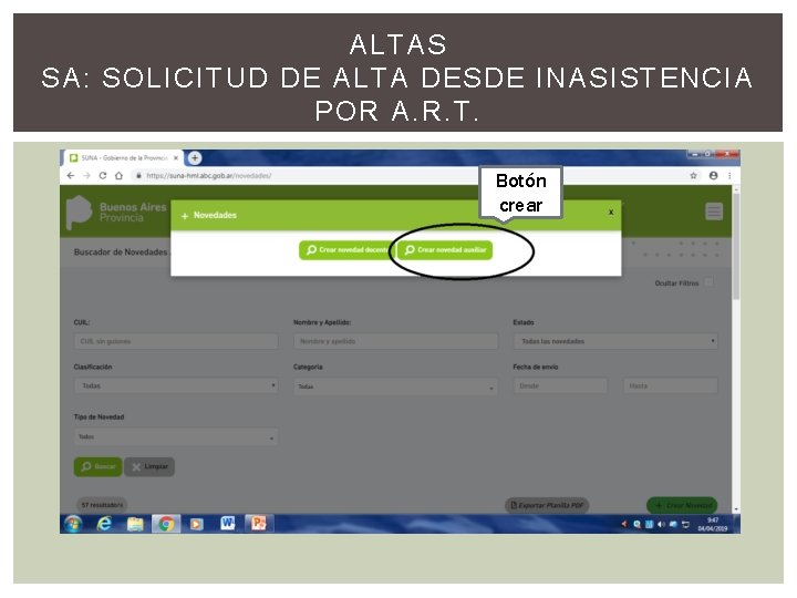 ALTAS SA: SOLICITUD DE ALTA DESDE INASISTENCIA POR A. R. T. Botón crear 