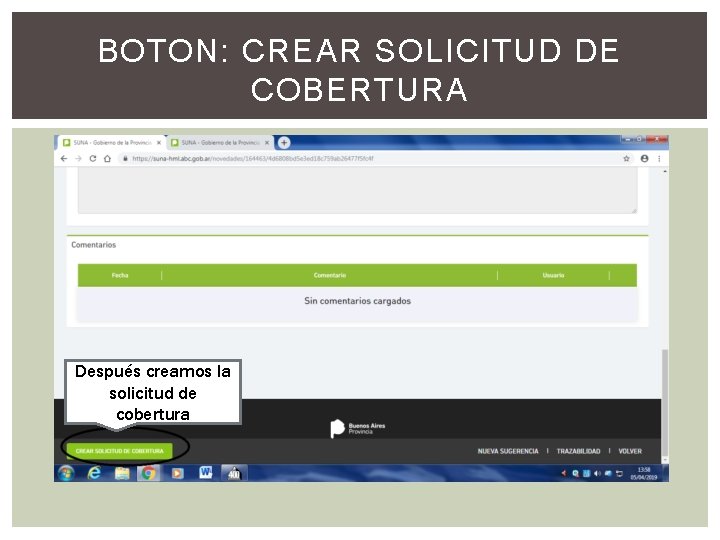 BOTON: CREAR SOLICITUD DE COBERTURA Después creamos la solicitud de cobertura 