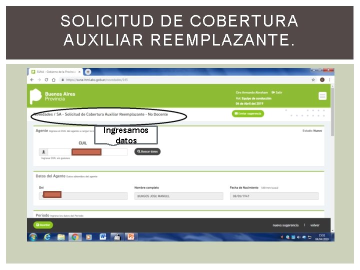 SOLICITUD DE COBERTURA AUXILIAR REEMPLAZANTE. Ingresamos datos 